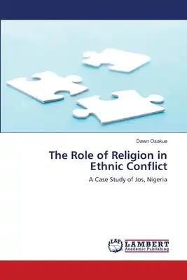 The Role of Religion in Ethnic Conflict